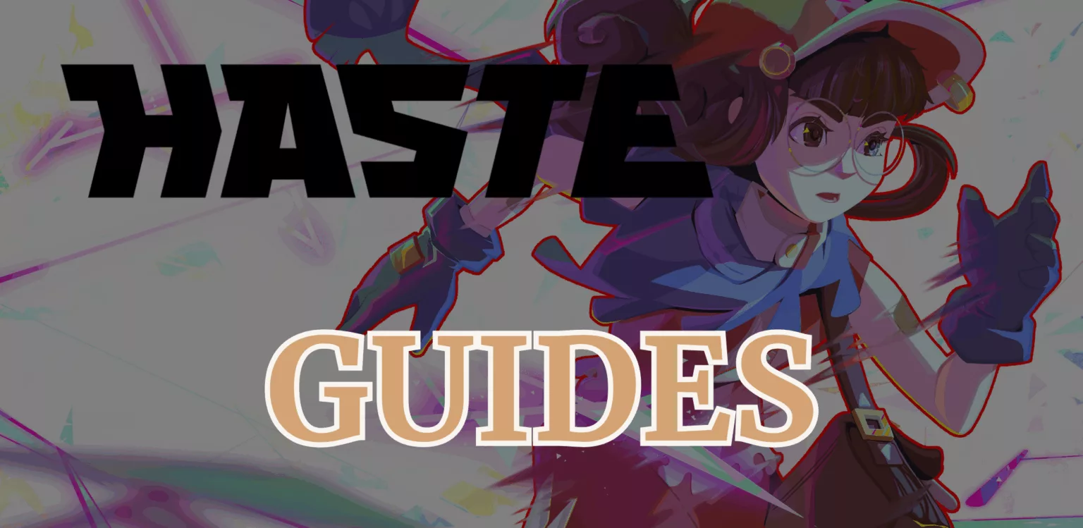 haste guide du jeu