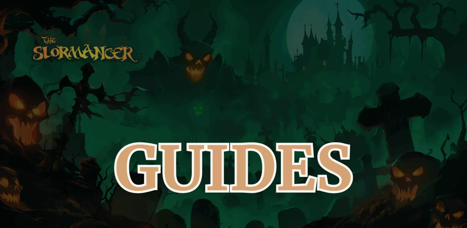 Slormancers guides