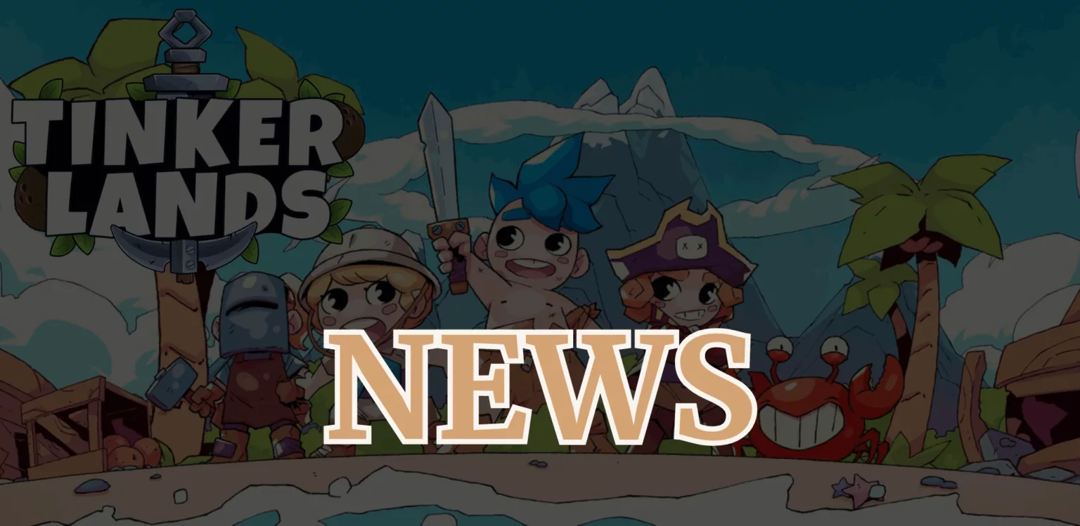 tinkerlands news