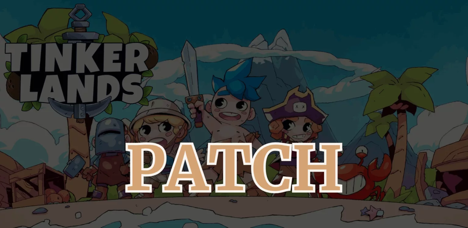 Tinkerlands patch