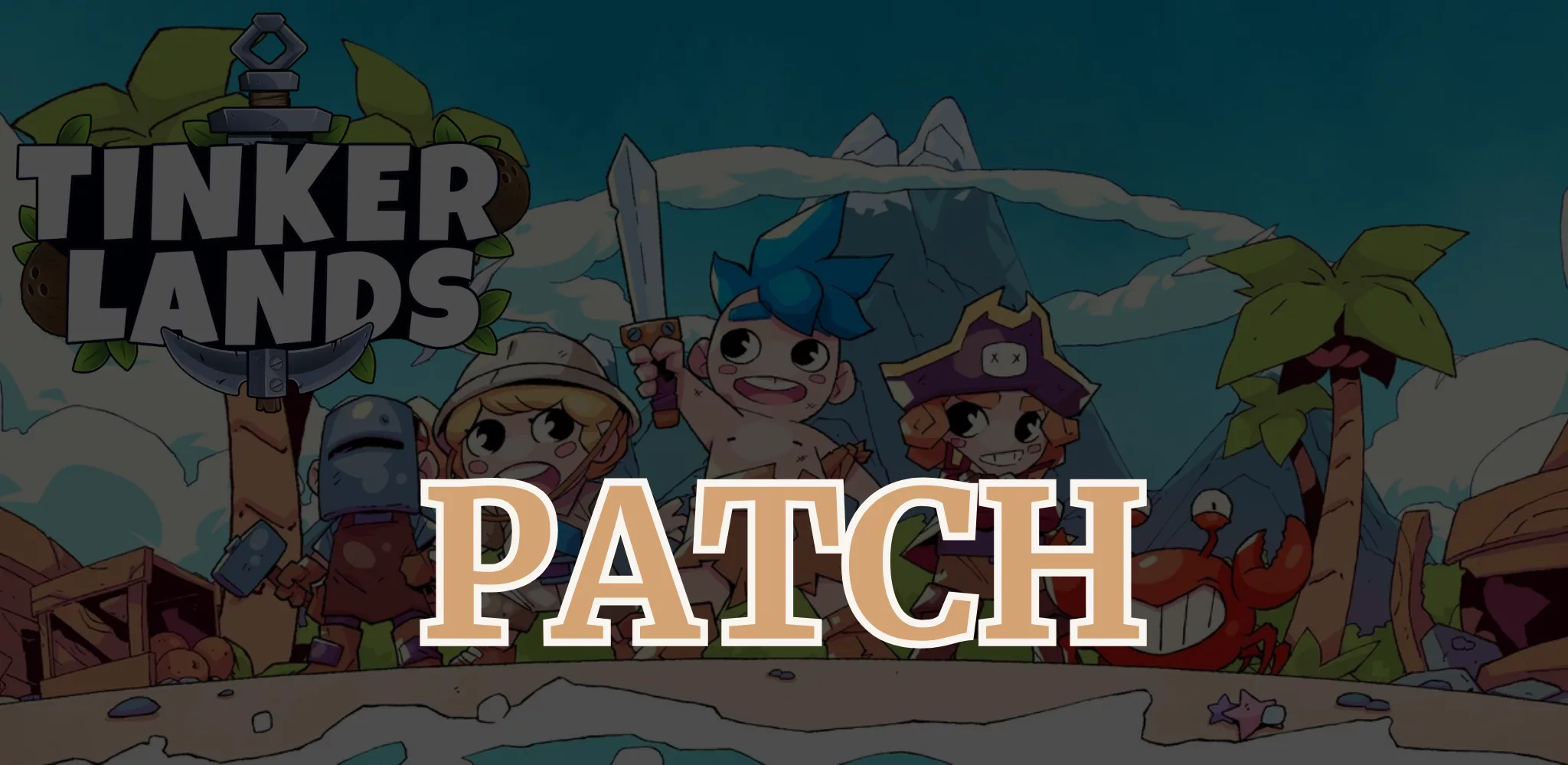 Tinkerlands patch