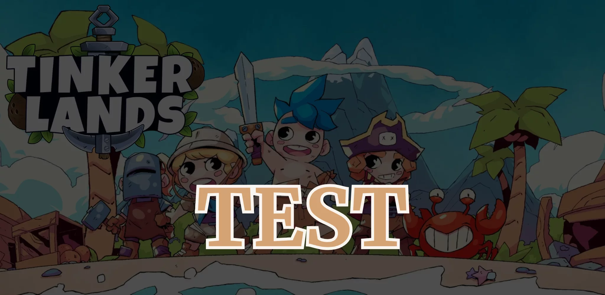 Tinkerlands tests