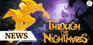 Through the Nightmares news jeu indépendant