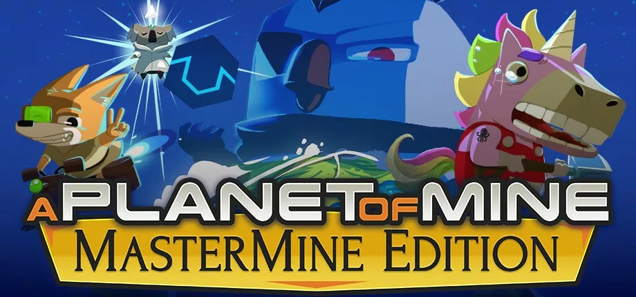 A Planet of Mine MasterMine Edition - Jeu indépendant mis en avant sur Sisme Games