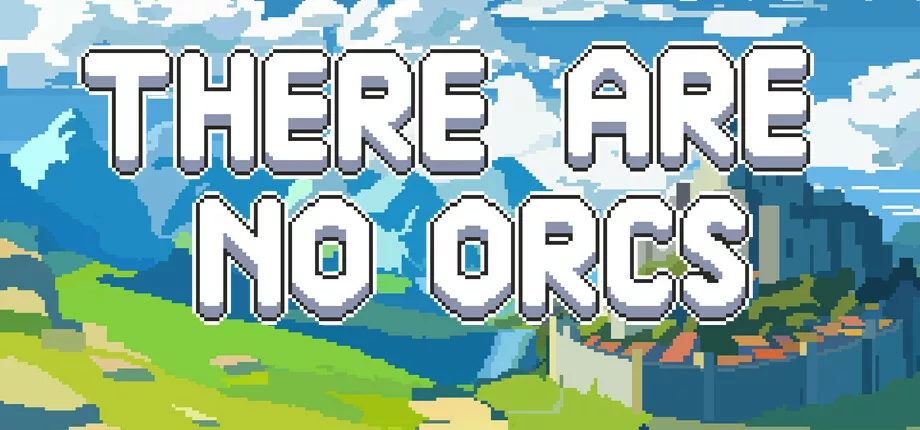 There Are No Orcs - Jeu indépendant mis en avant sur Sisme Games