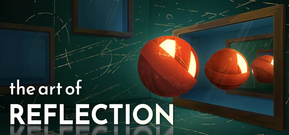 The Art of Reflection - Jeu indépendant mis en avant sur Sisme Games